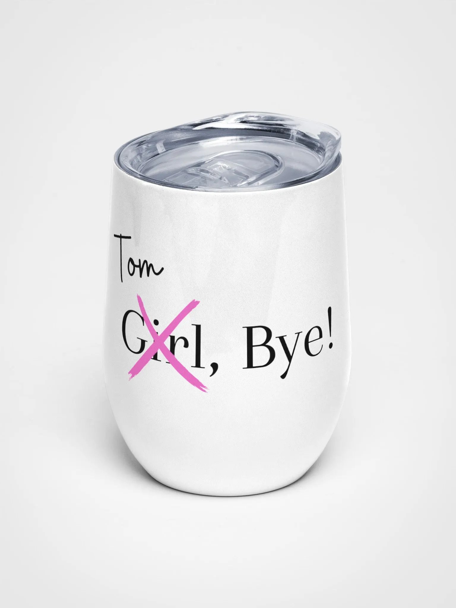 Tom, Bye! Wine Tumbler product image (1)