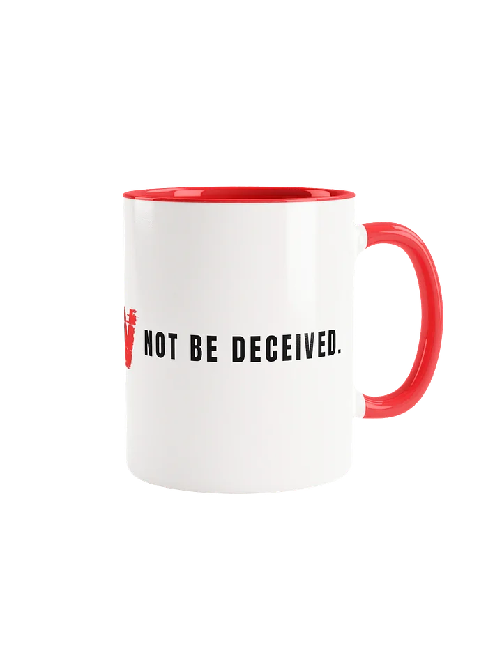 NOT BE DECEIVED Mug product image (1)