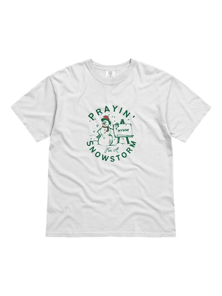 Prayin' For Snow Shirt product image (1)