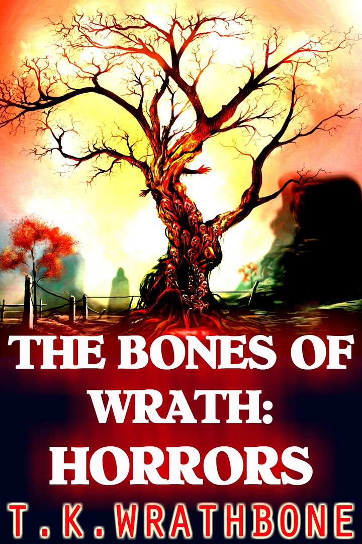 The Bones Of Wrath: Horrors (5 short YA horror stories) (ebook) product image (1)
