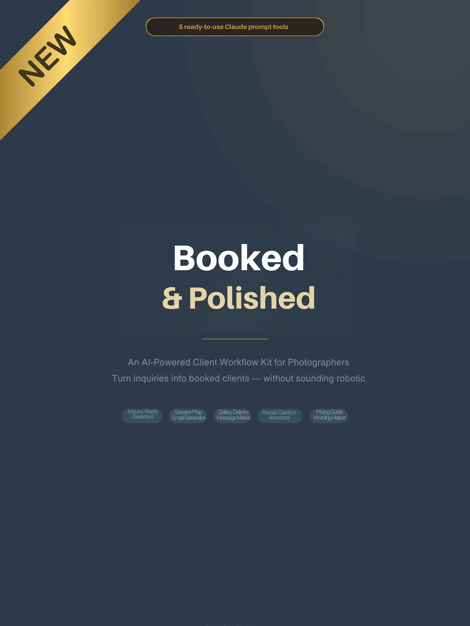 Booked & Polished: The AI Prompt Kit for Photographers Who Hate Writing Emails product image (1)