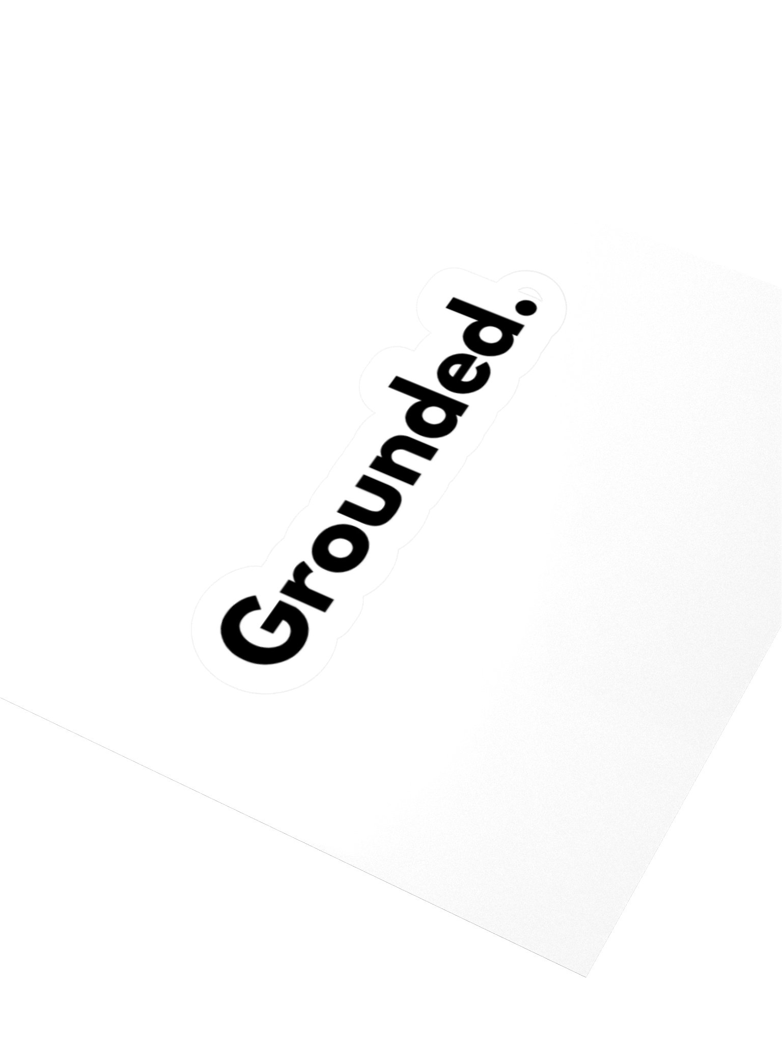 Grounded. Text Only. Sticker product image (6)