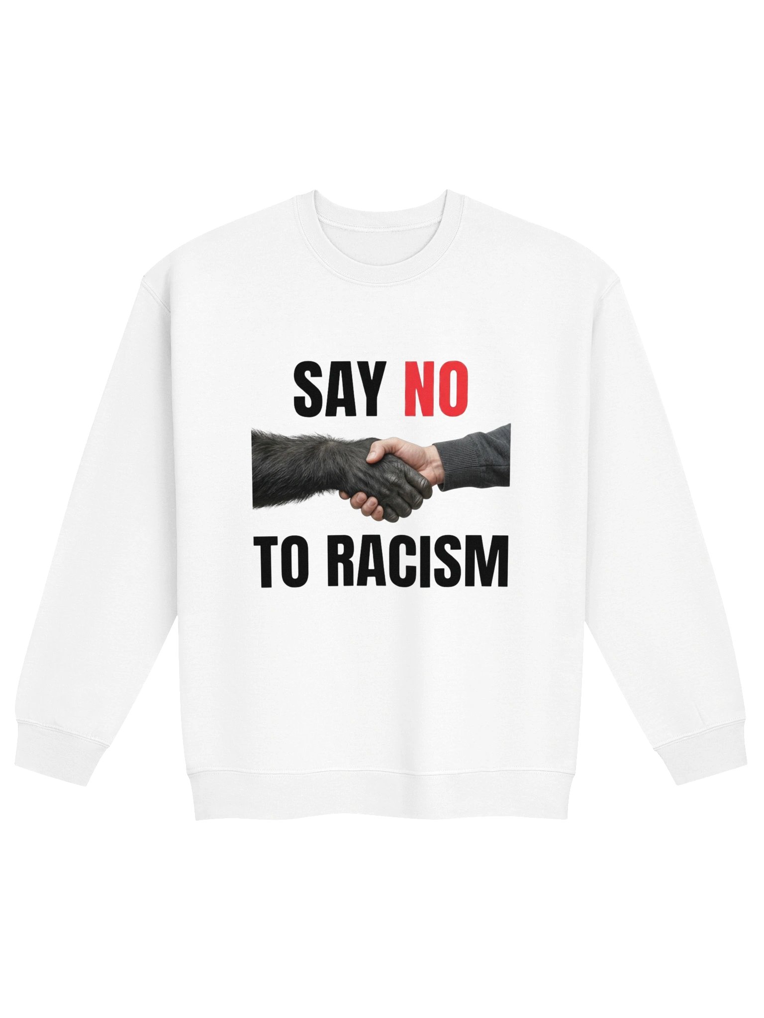 Say No To Racism | Sweatshirt product image (1)