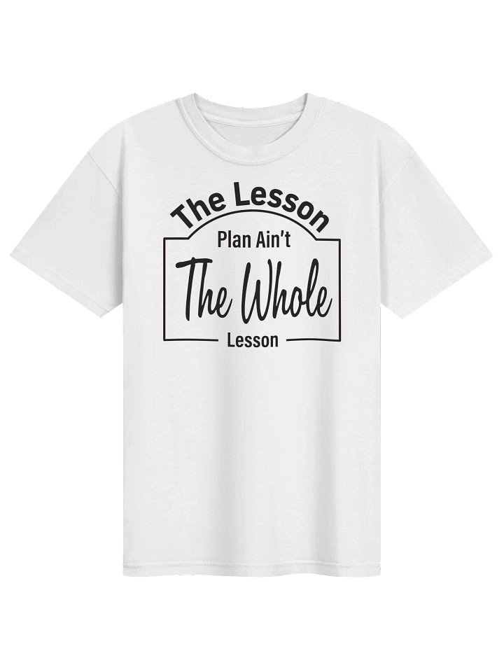 The Whole Lesson Quote Tee product image (1)