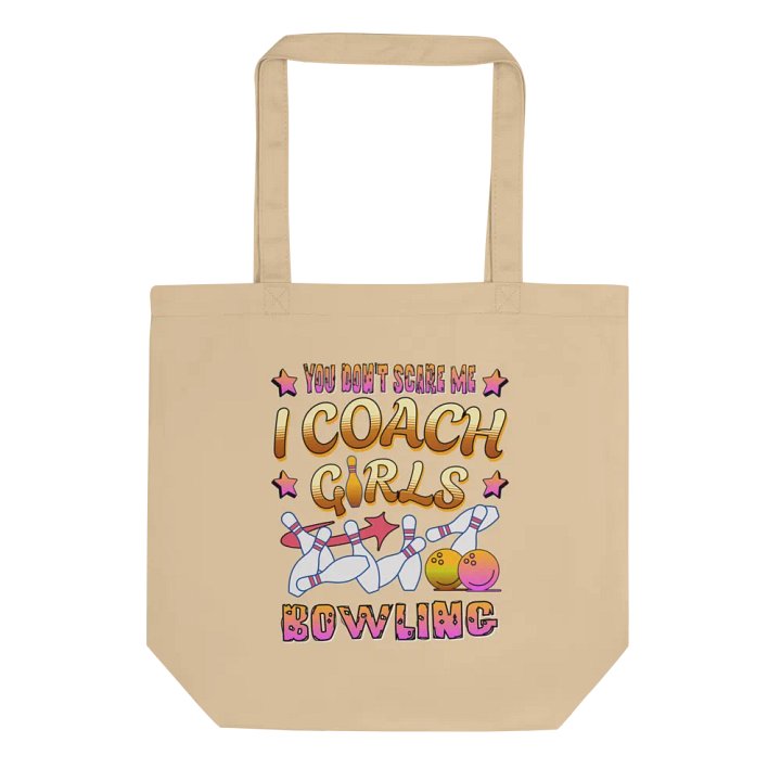 You Dont Scare Me I Coach Girls Bowling Fearless Tote Bag product image (1)