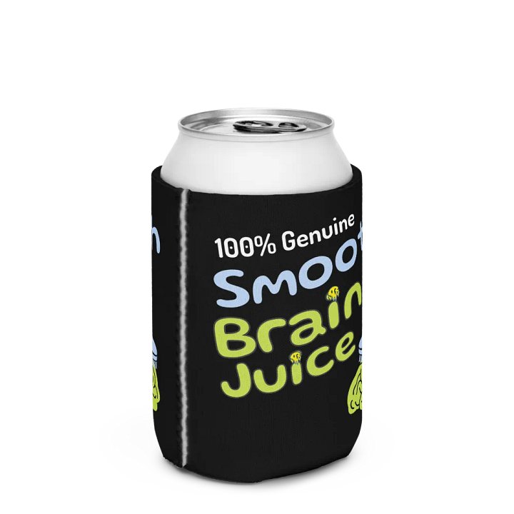 Smooth Brain Juice Can Coozy! product image (2)