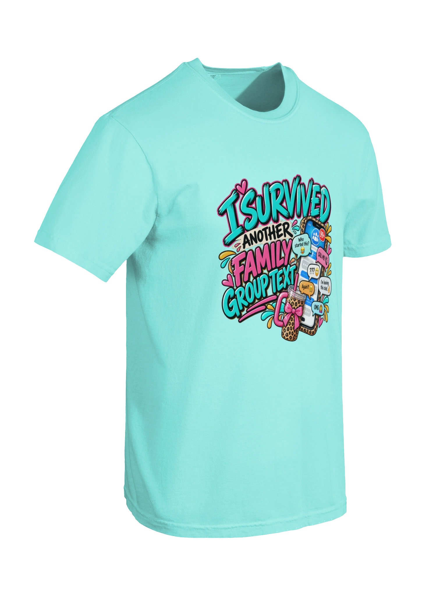 I Survived Another Family Group Text Funny T-Shirt product image (10)