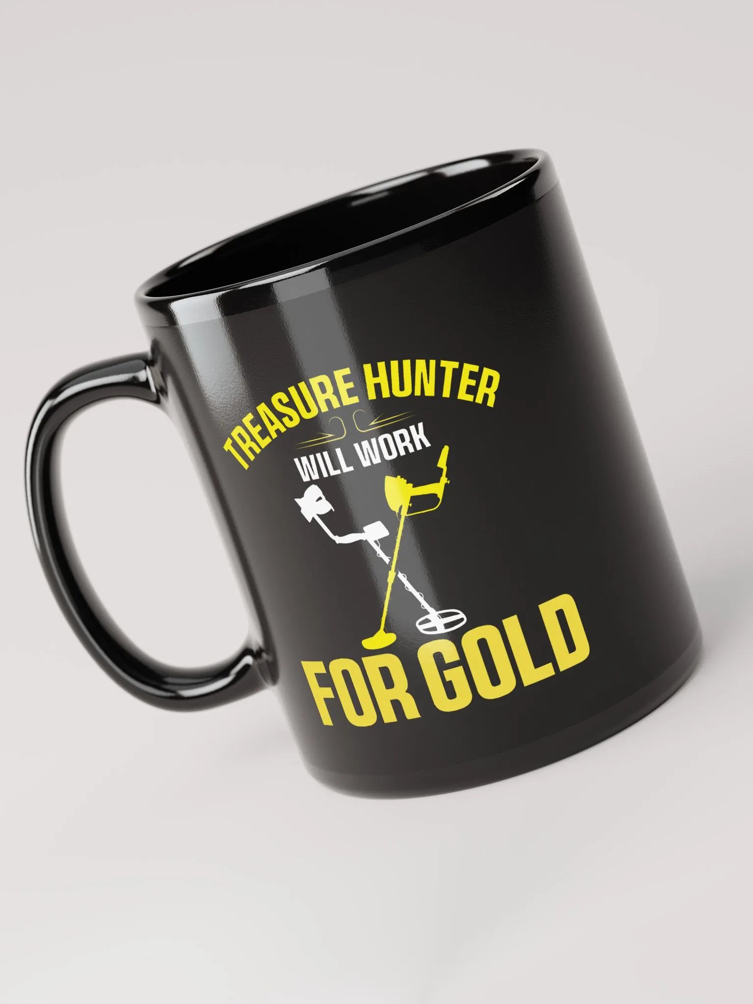 Treasure Hunter Will Work for Gold Mug product image (6)