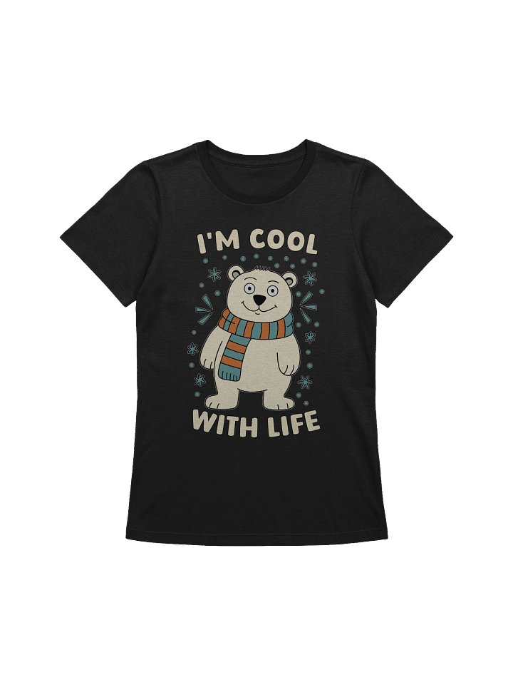 I'm Cool With Life Polar Bear Women's Relaxed-fit T-shirt product image (1)