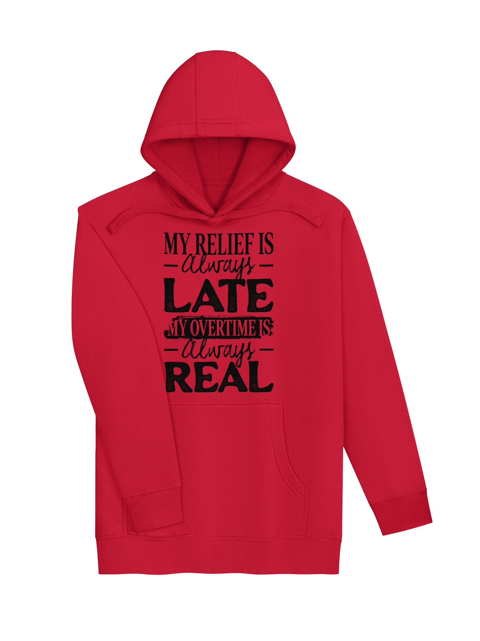 Hotel Sweatshirt – My Relief is Always Late, My Overtime is Always Real (Light) product image (13)