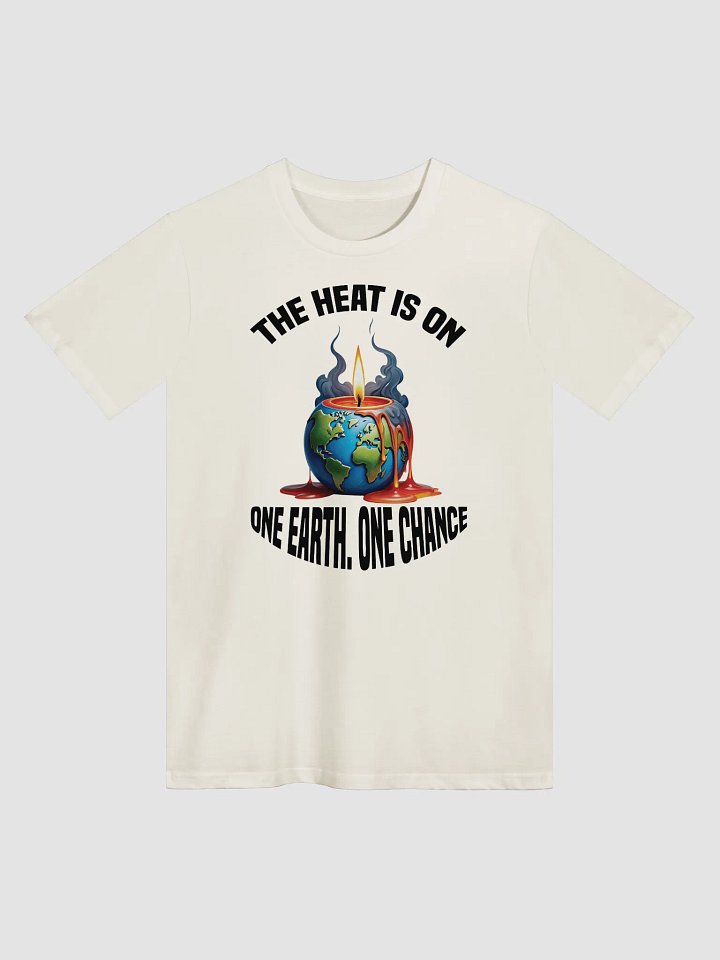 The Heat is On - One Earth One Chance Crew Neck T-Shirt product image (2)