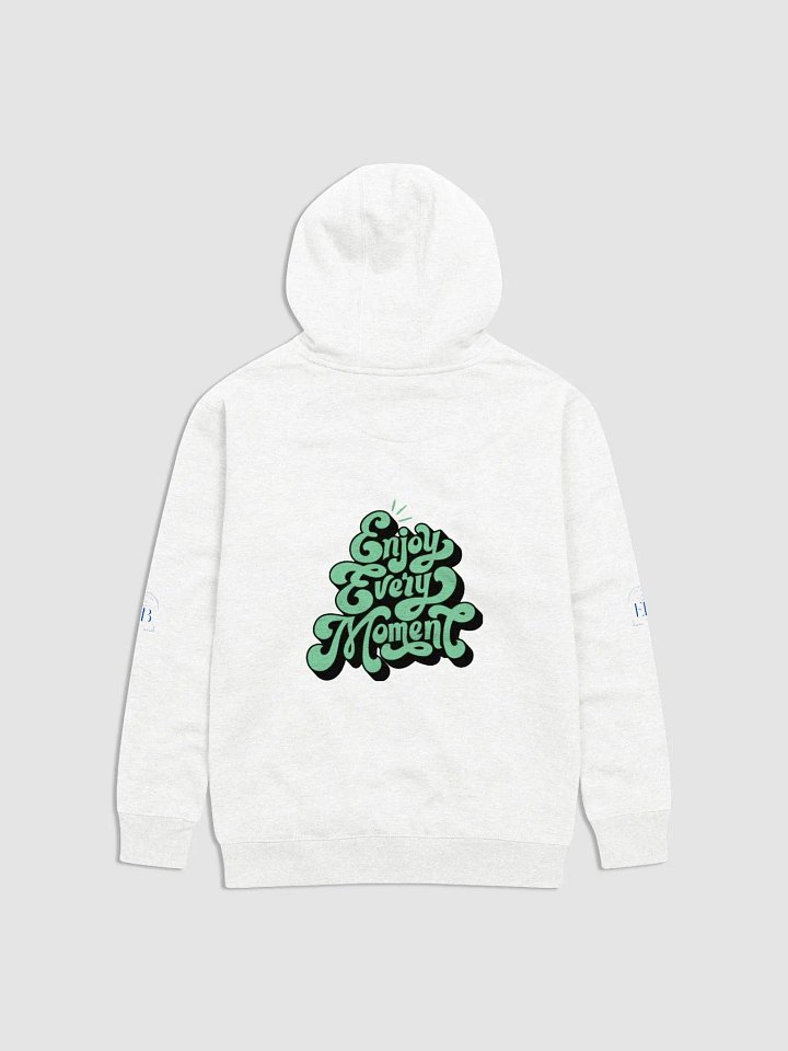Enjoy Every Moment: Hoodie product image (12)