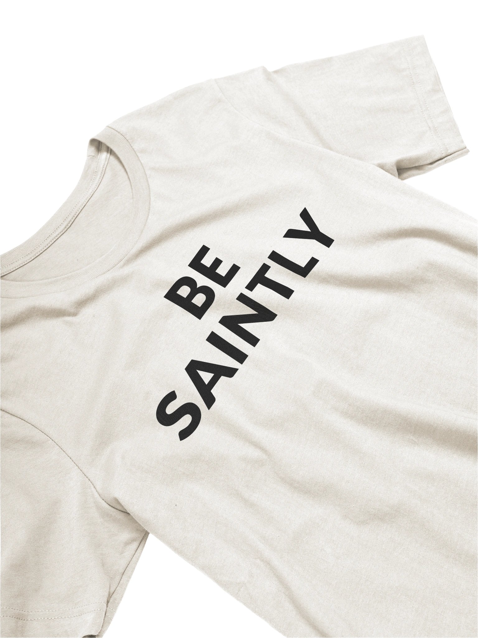Be Saintly T-Shirt - Light with Black Lettering product image (75)