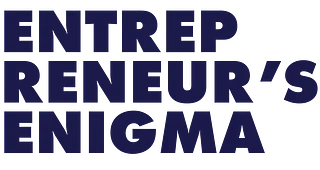 Entrepreneur's Enigma