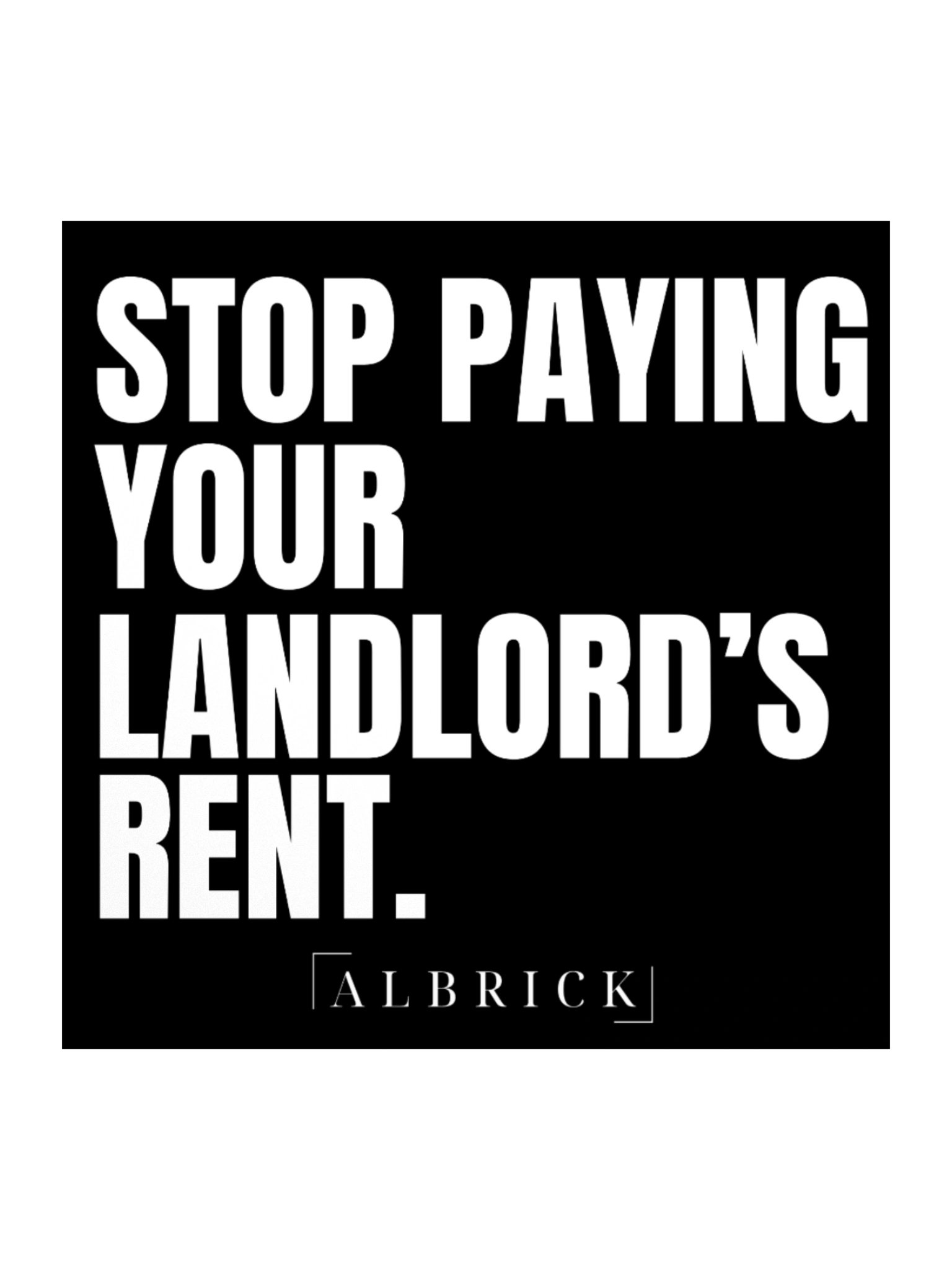 STOP PAYING YOUR LANDLORD'S RENT STICKER product image (2)