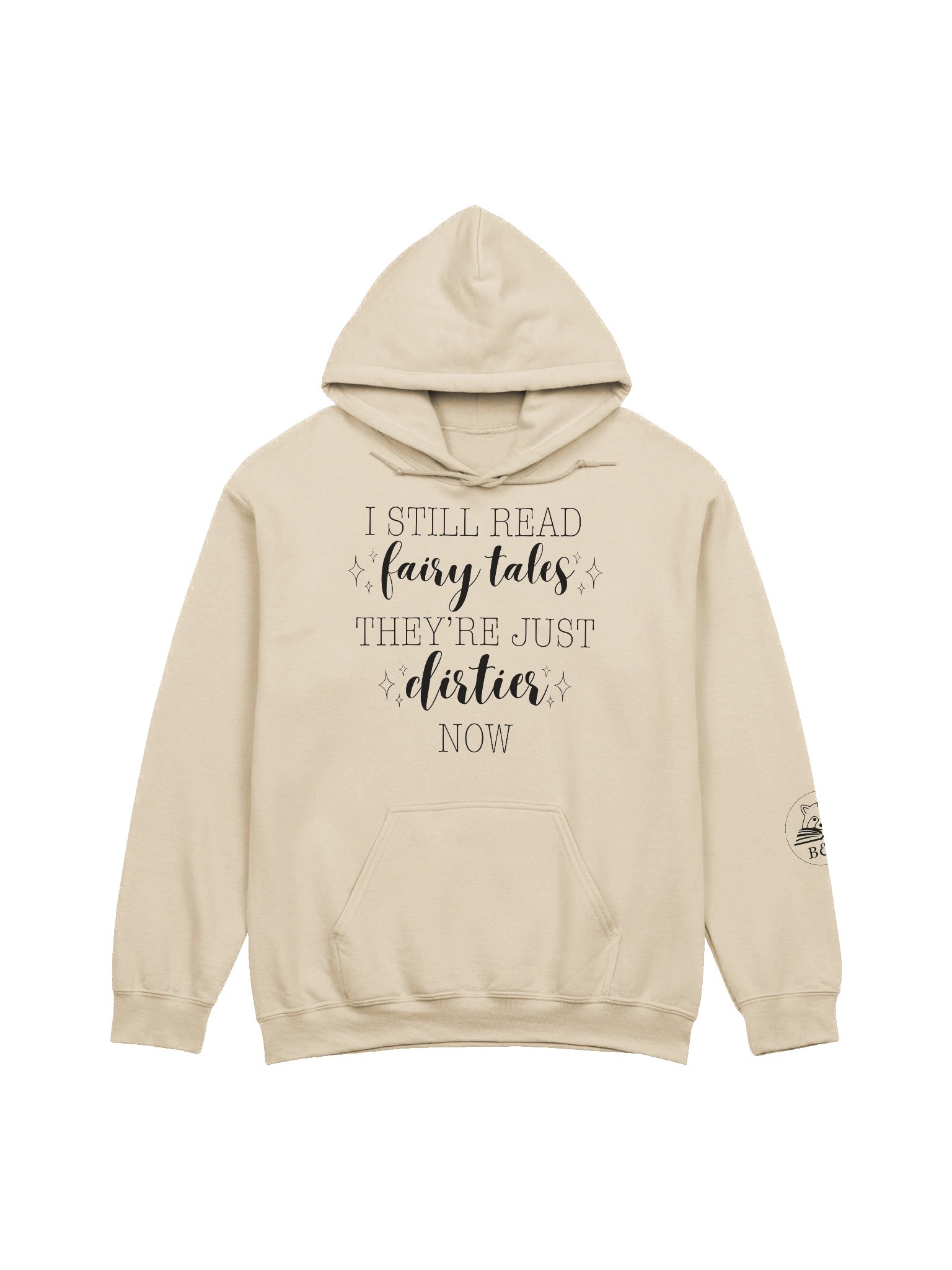 "I Still Read Fairy Tales" Hoodie product image (37)