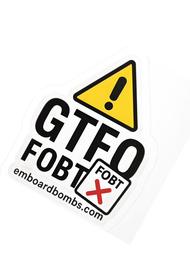 GTFO FOBT Sticker product image (2)