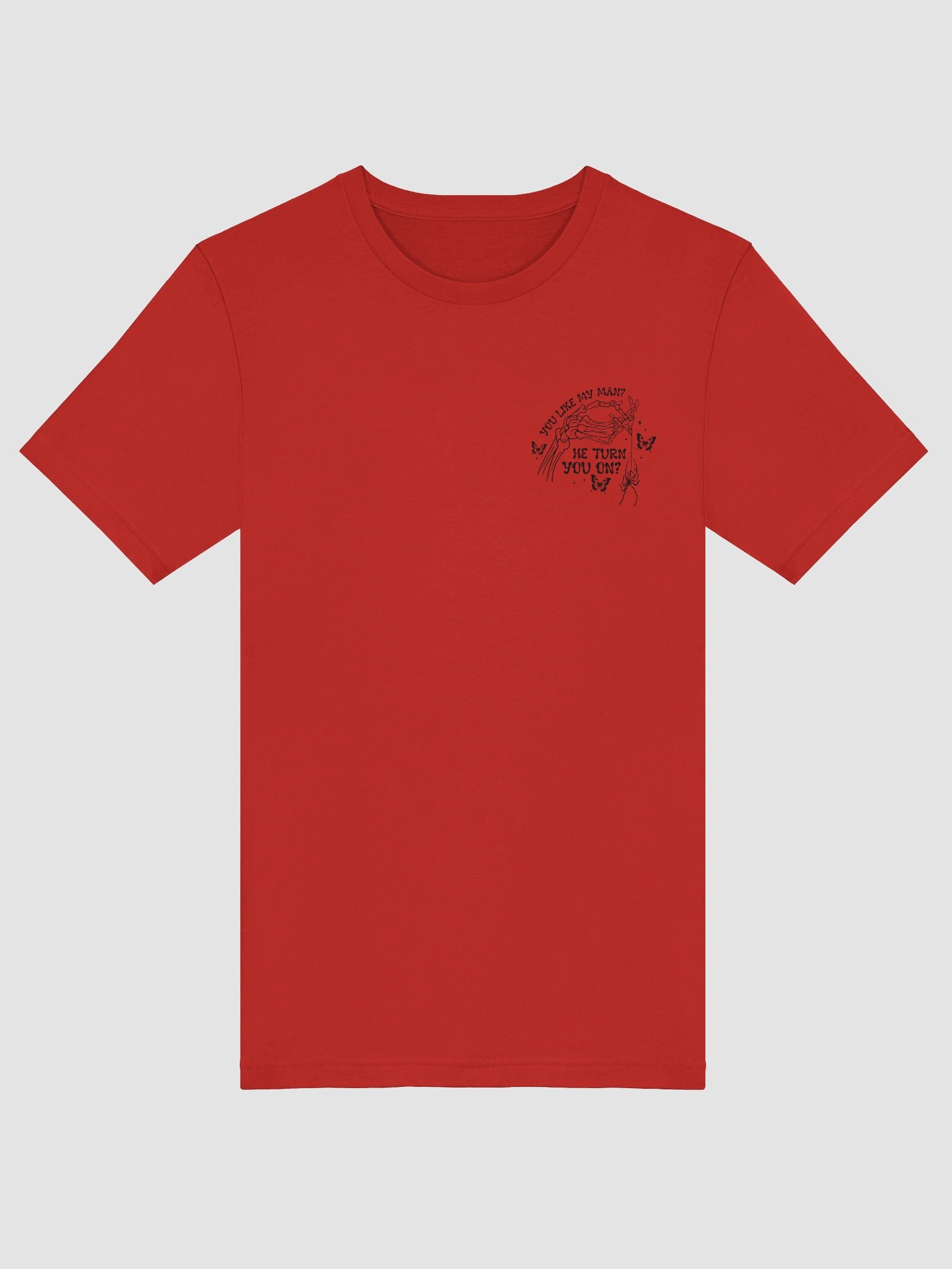 You Like My Man? Skeleton Hands T-Shirt product image (49)