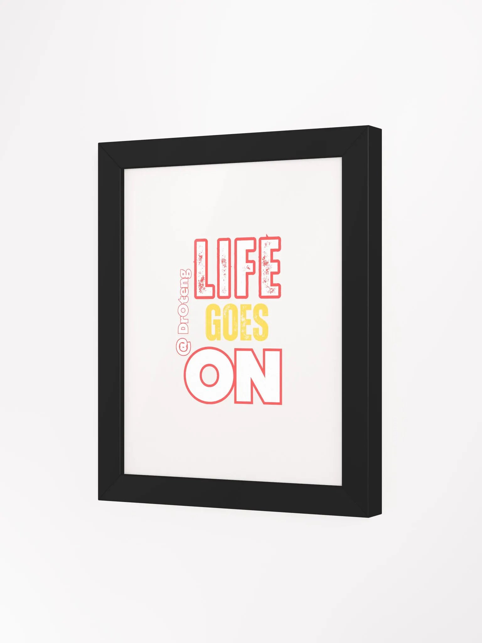 LIFE GOES ON Framed Poster product image (7)