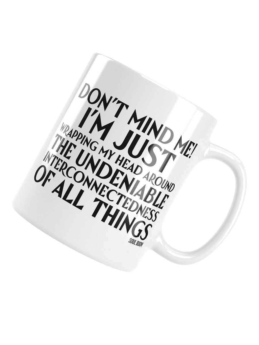 Don't Mind Me! Mug product image (6)