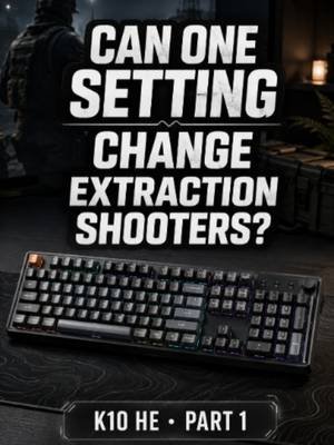 Can one keyboard setting actually change how movement feels in extraction shooters? Keychron sent me the K10 HE Special Edition, so I’m starting stock before building a custom extraction profile with Rapid Trigger and testing it across different games. Part 1. Keyboard provided by Keychron. 🔗 K10 HE in my bio #Keychron #K10HE #ExtractionShooter #RapidTrigger #HallEffectKeyboard #GamingKeyboard #PCGaming