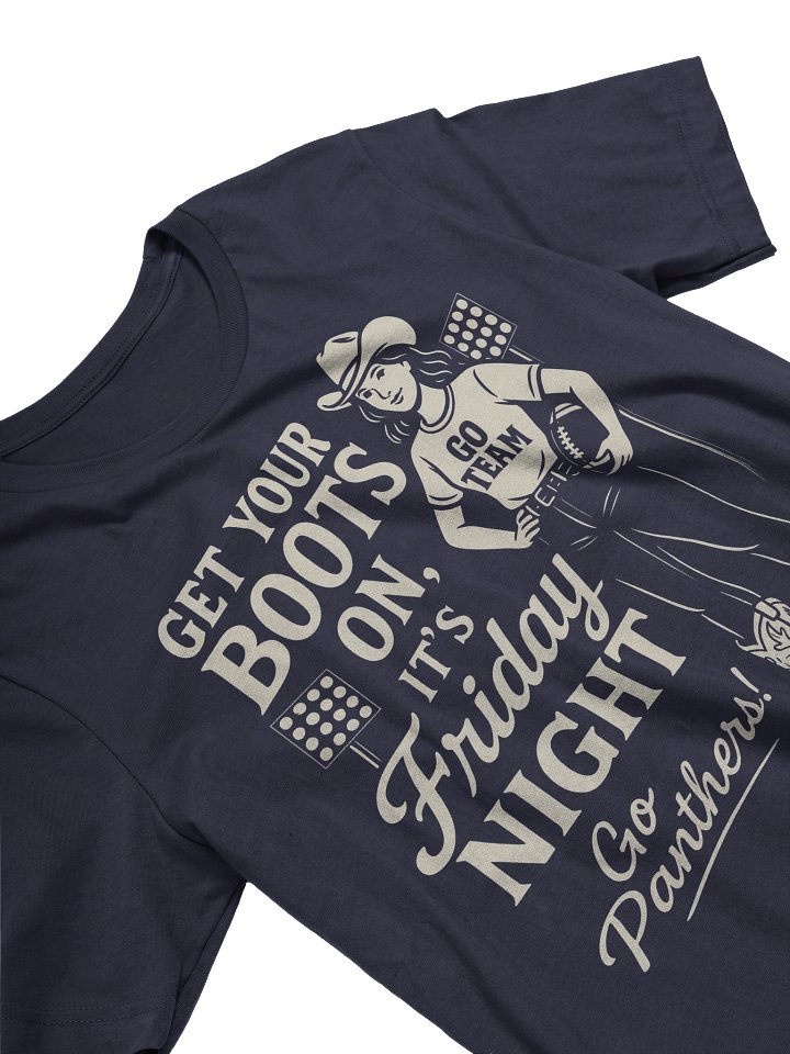 GET YOUR BOOTS ON. IT’S FRIDAY NIGHT. Go Panthers! product image (2)