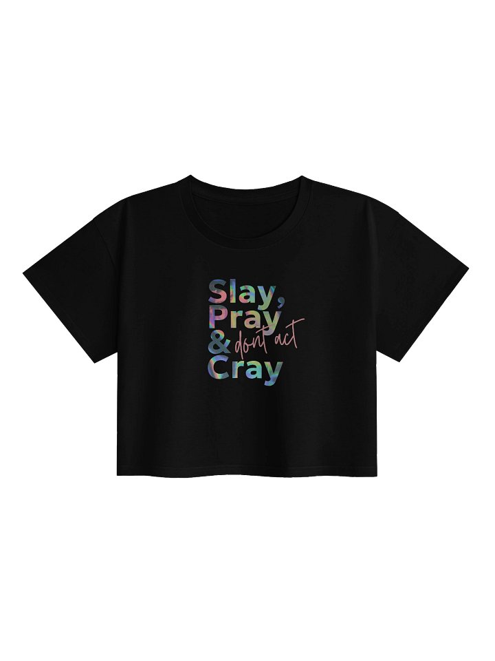 Slay, Pray & dot act Cray Pnk Hologram Half T product image (3)