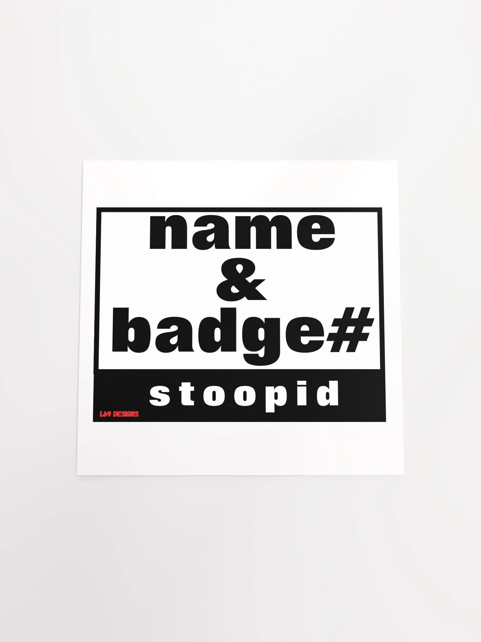 NAME AND BADGE# STOOPID product image (17)