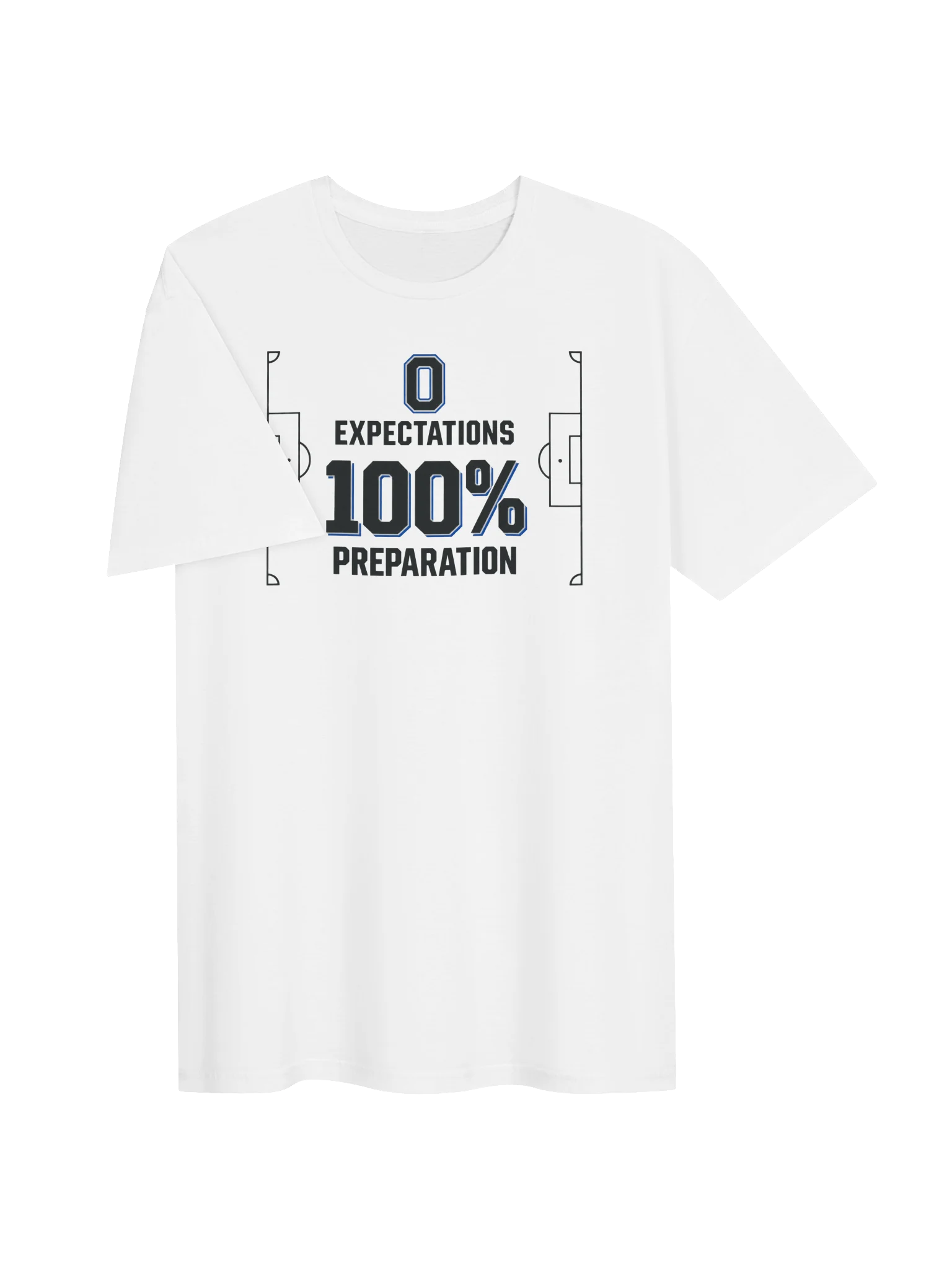 0 Expectations, 100% Preparation Soccer Tee product image (3)