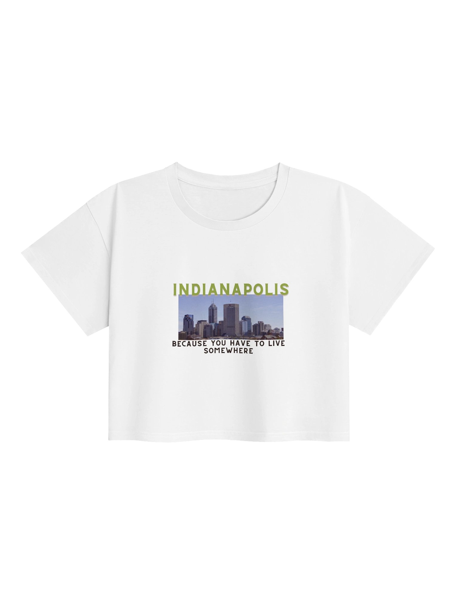 Indianapolis: Because You Have to Live Somewhere Crop Top product image (1)
