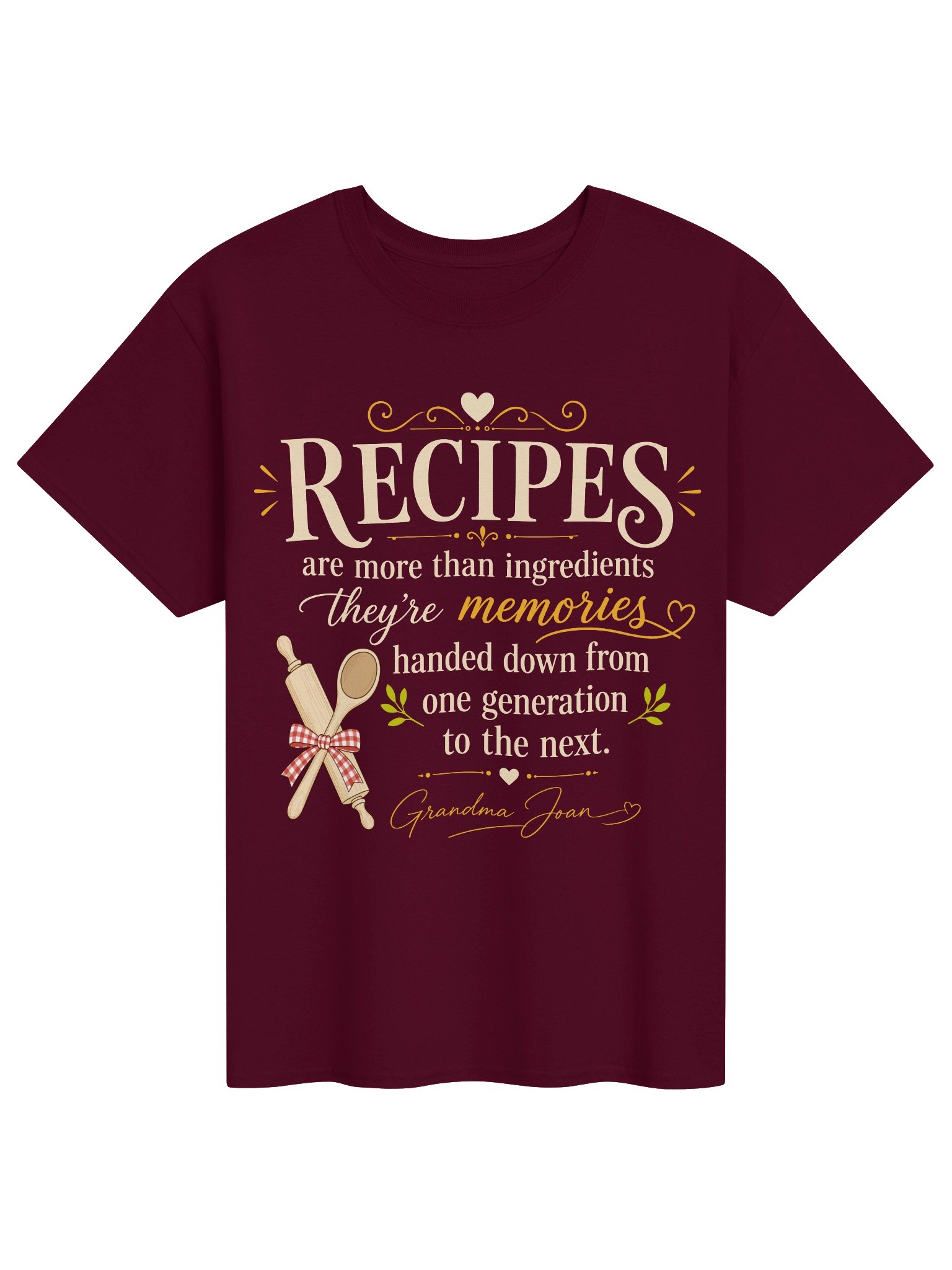 Recipes Are More Than Ingredients, They're Memories! - t-shirt product image (1)
