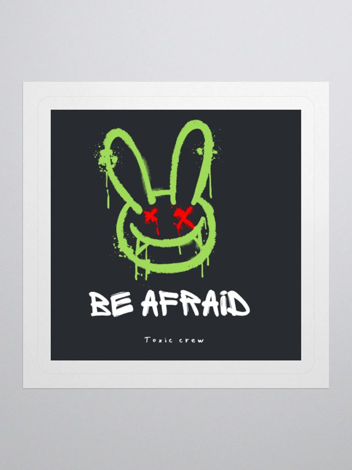 Be Afraid sticker product image (1)