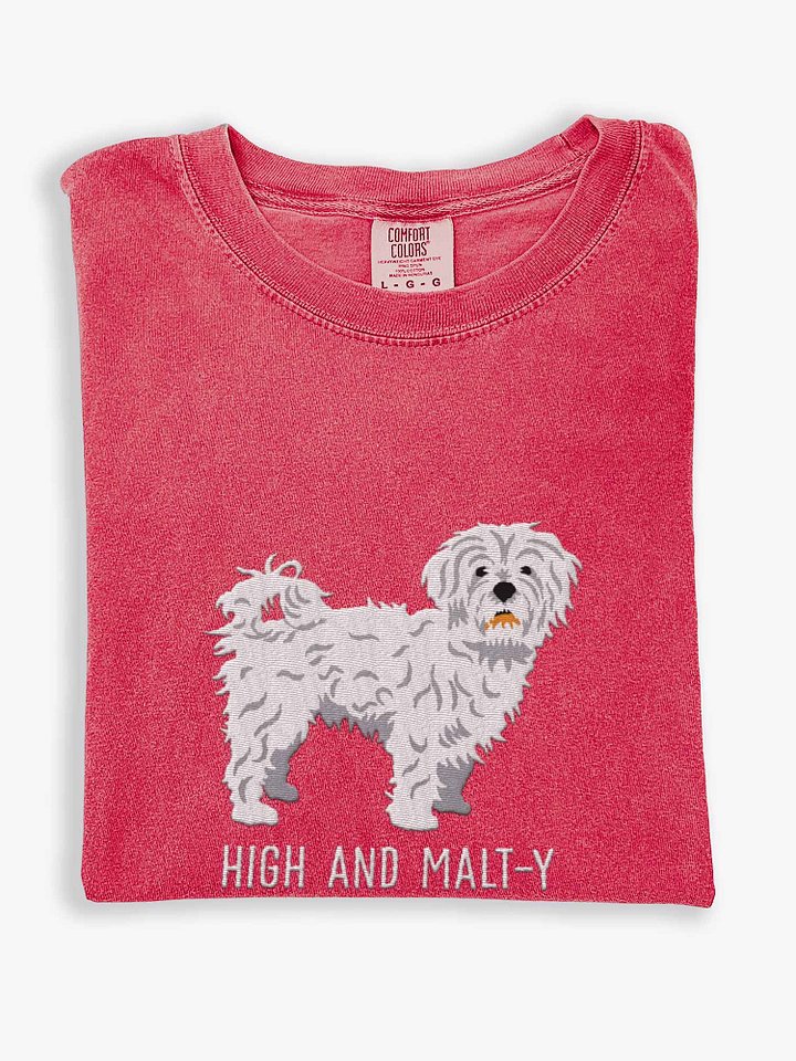 High and Malt-y T-Shirt(Embroidered) of a Maltese product image (1)
