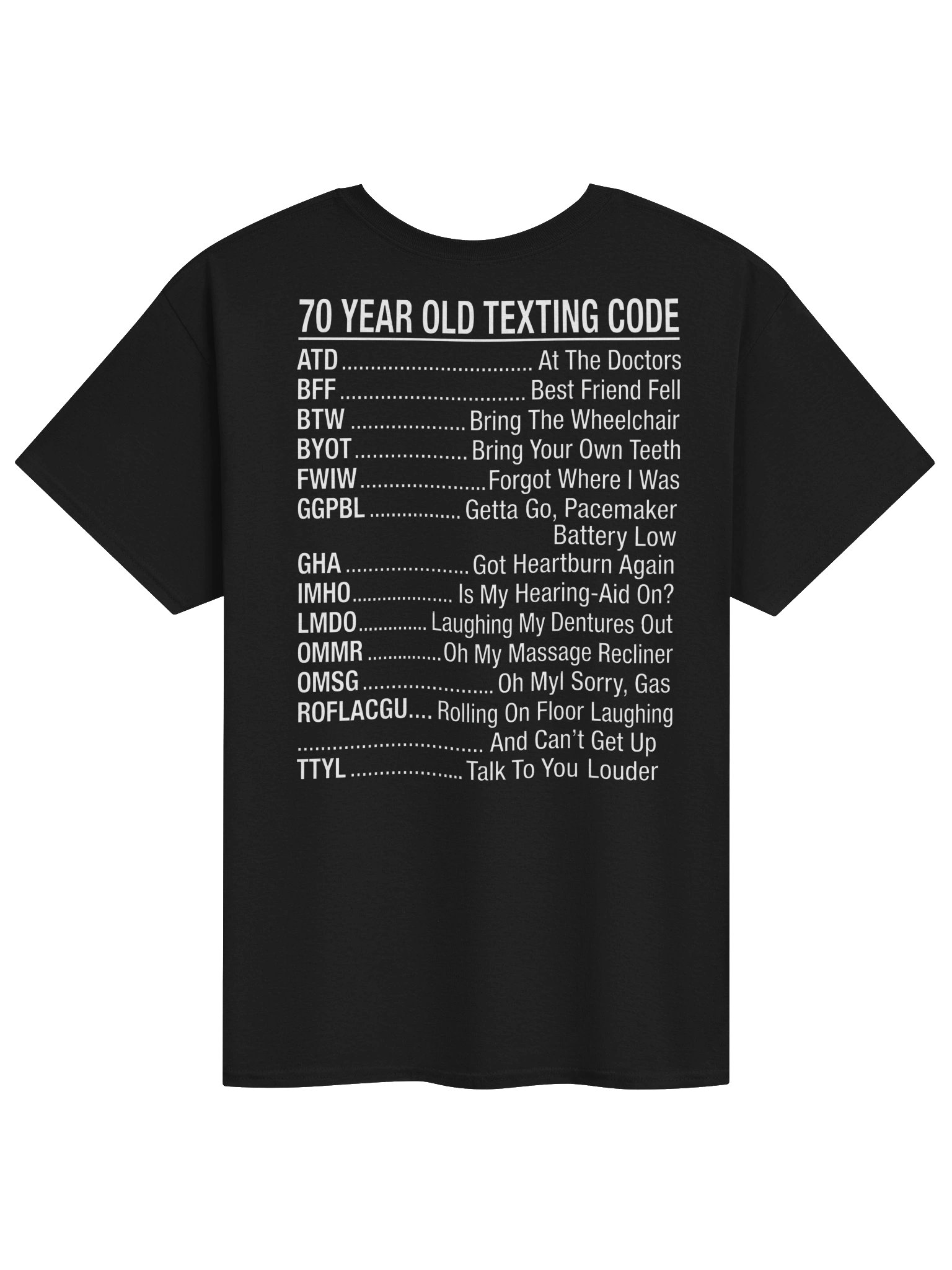 70 Year Old Texting Code Funny T-Shirt – Senior Humor Graphic Tee for Men & Women product image (1)