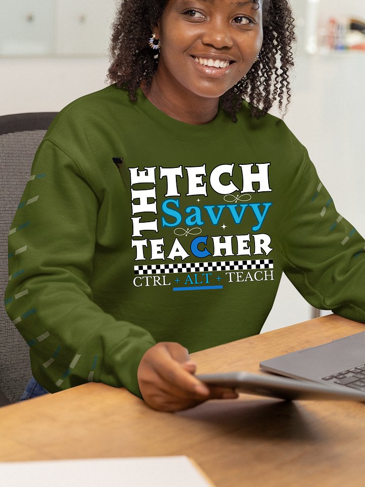 The Tech Savvy Techer, Ctrl + Alt + Teach Gildan Sweatshirt product image (16)