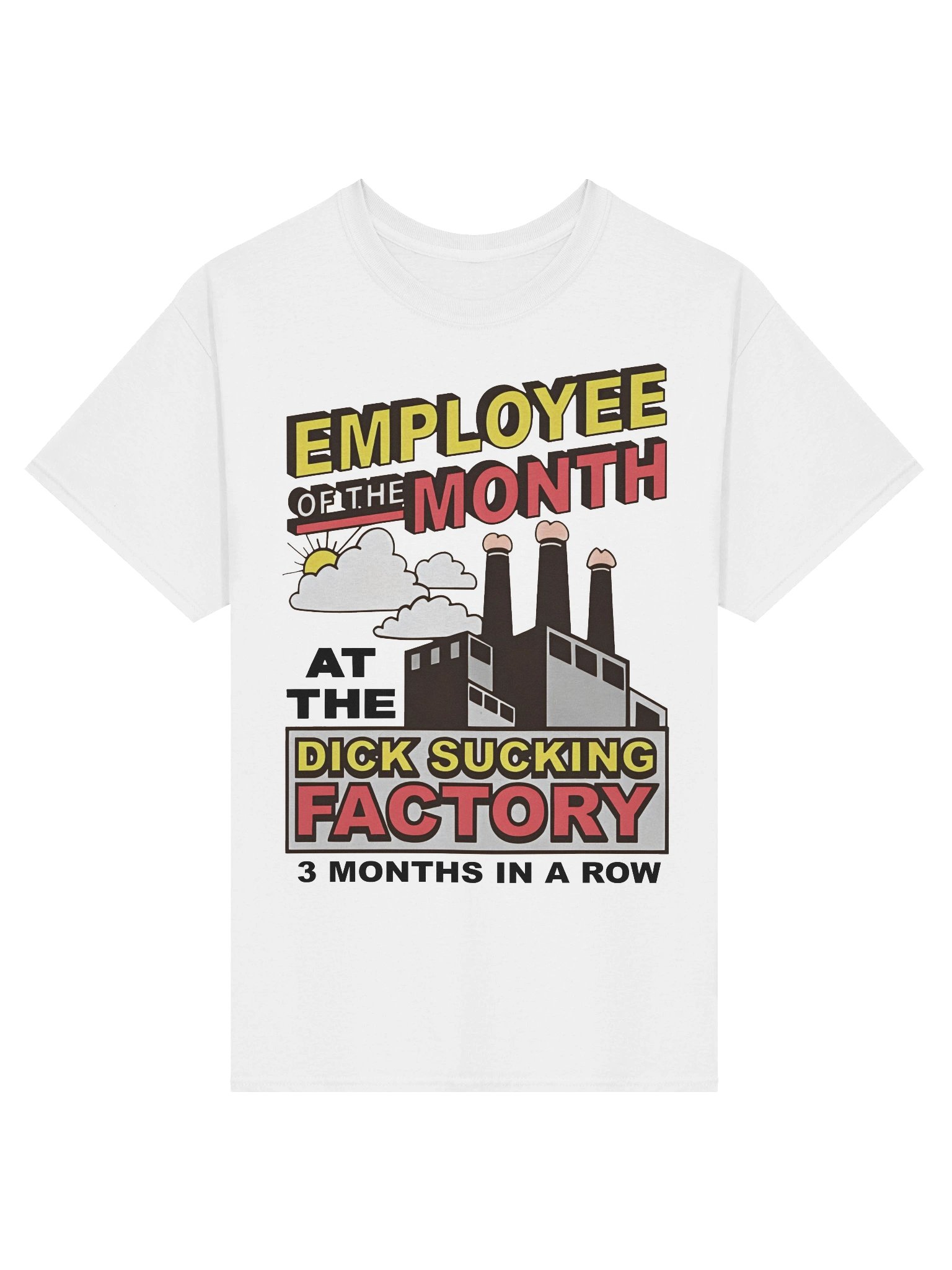 Employee Of The Month At The Dick Sucking Factory Shirt product image (3)