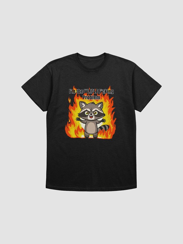 I'm the WHOLE F*cking Problem product image (49)