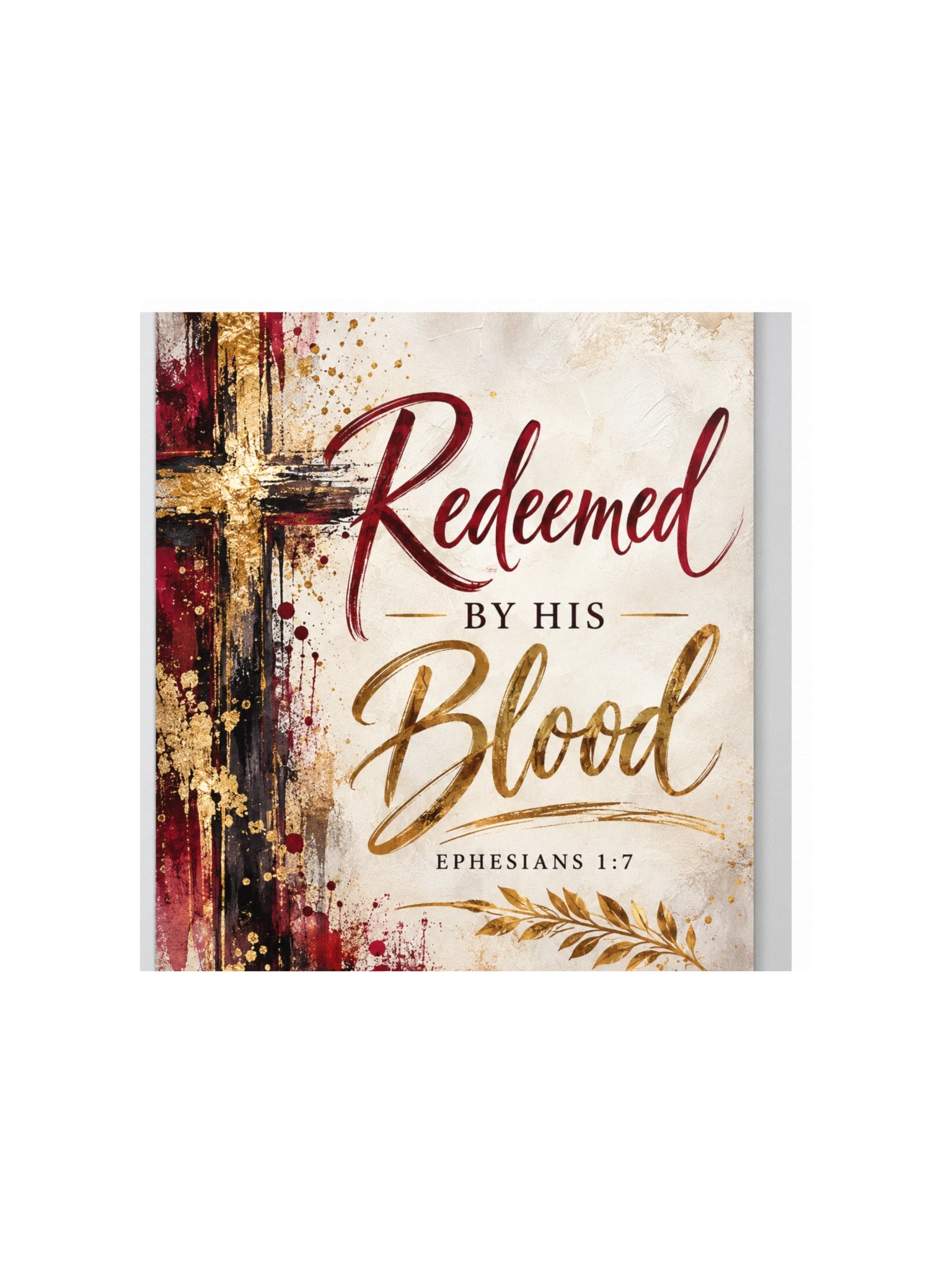 Redeemed by His Blood - Ephesians 1:7 Christian Poster product image (1)