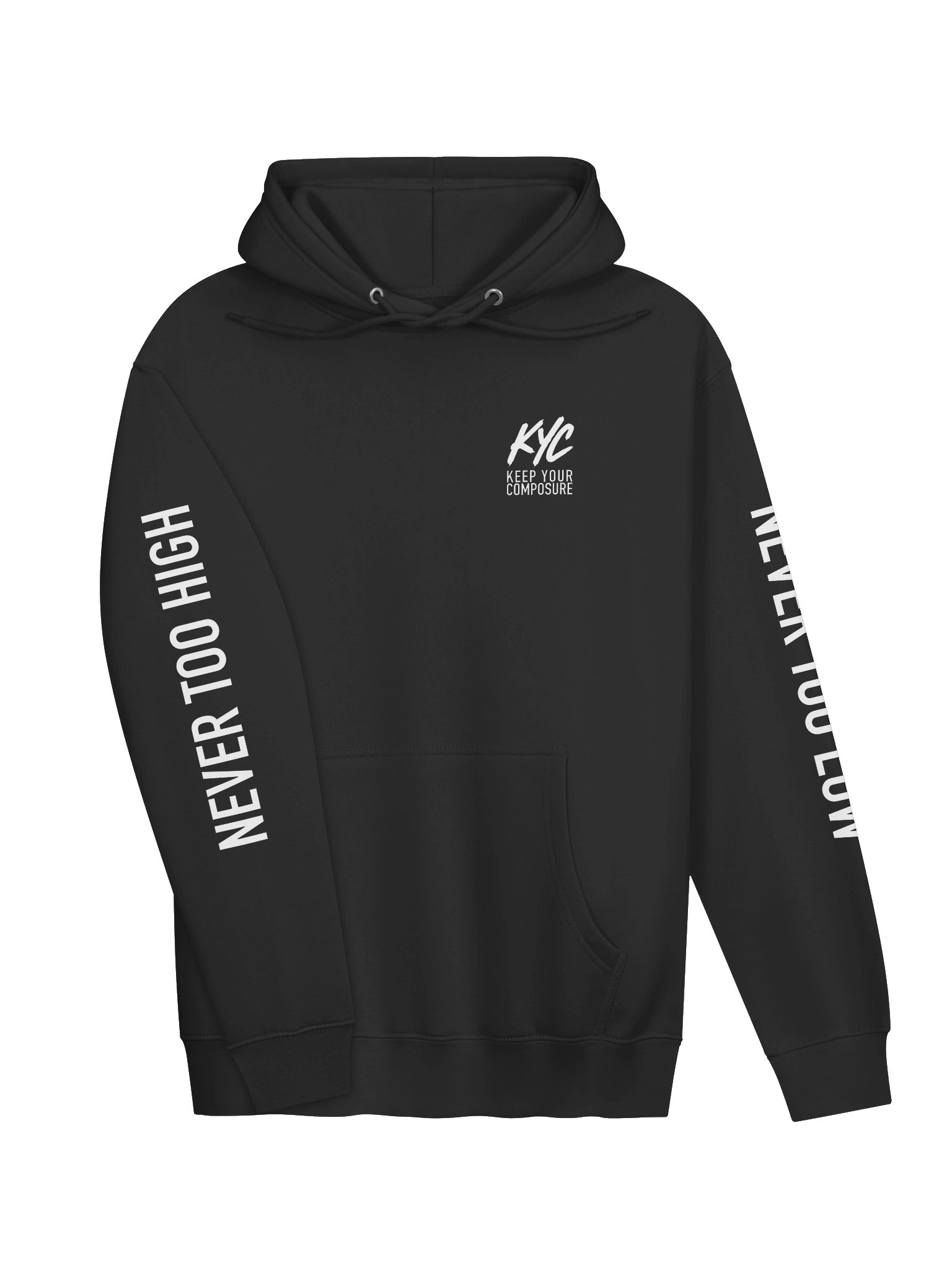KYC “Never Too High/Never Too Low” Hoodie product image (3)