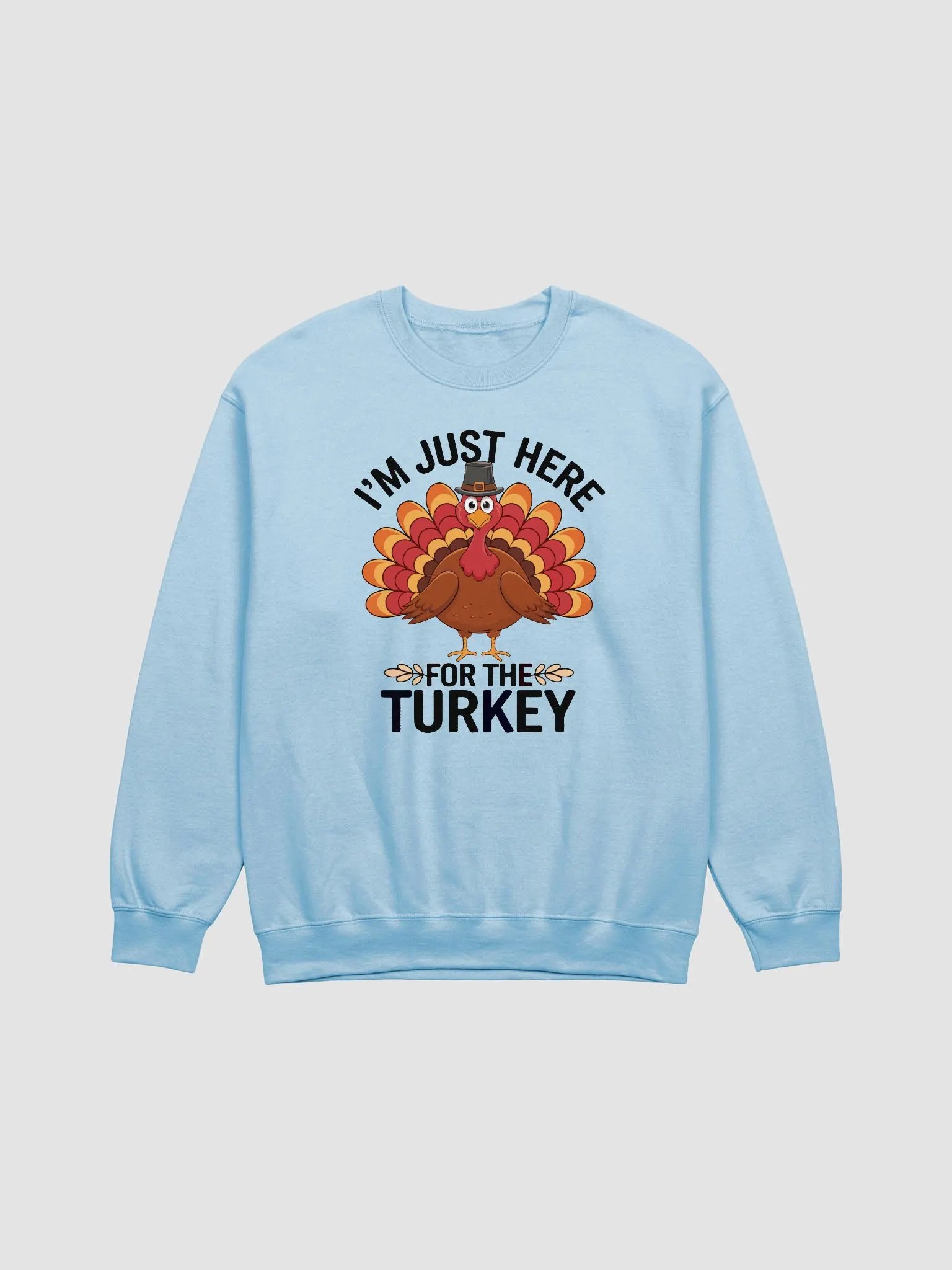 For The Turkey Sweatshirt product image (1)