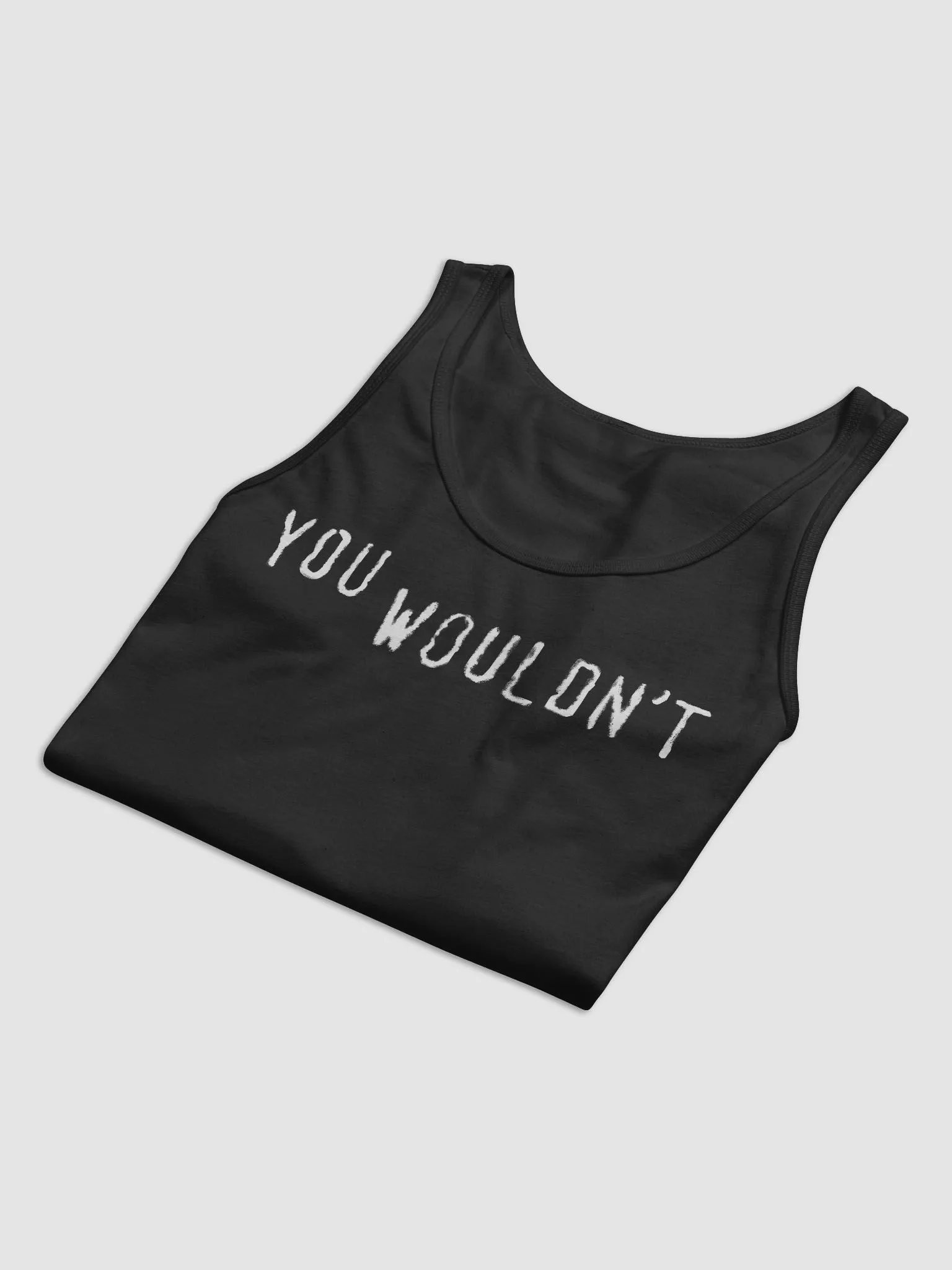 you wouldn't product image (2)
