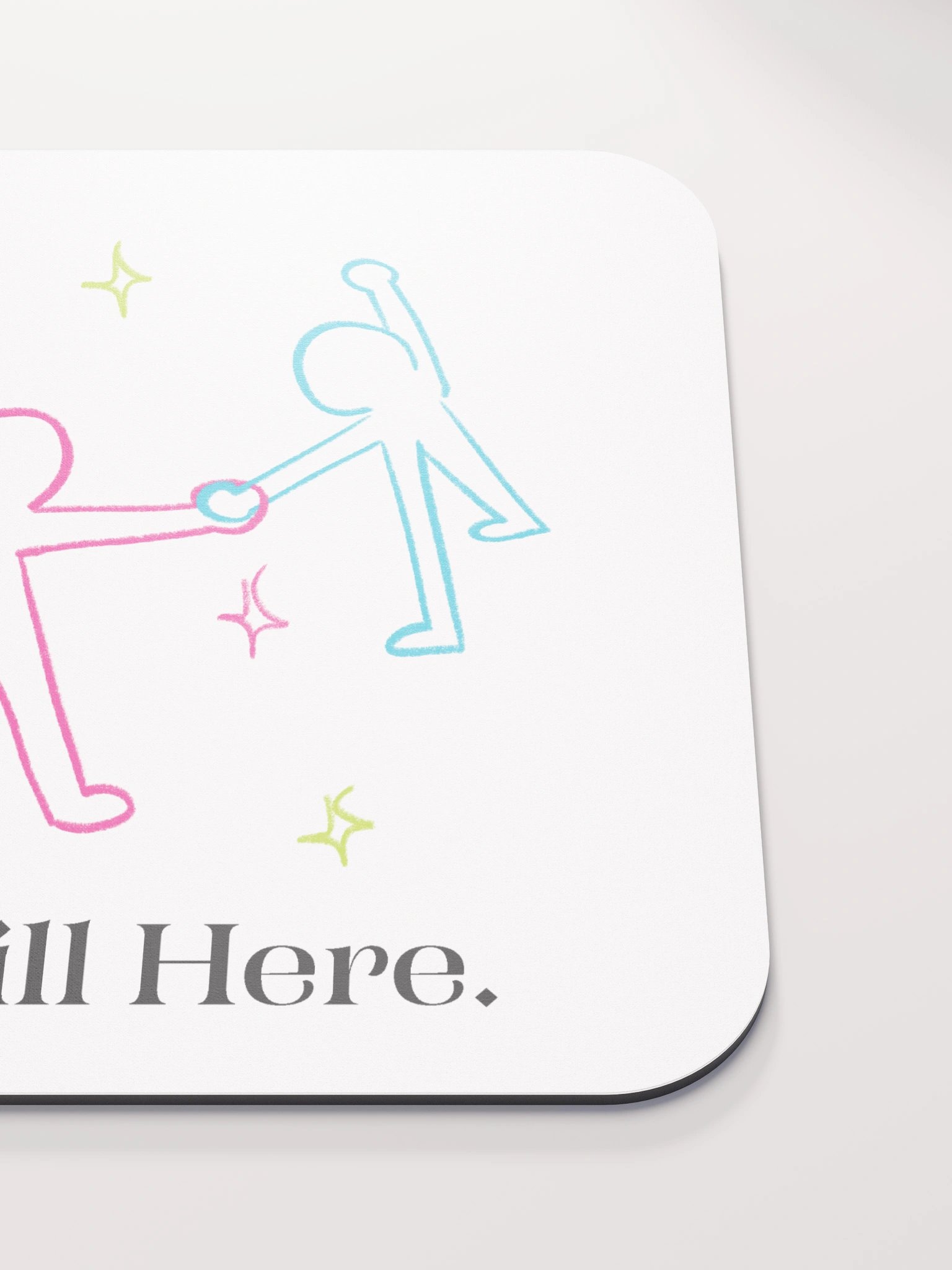 Still Here Mousepad product image (5)