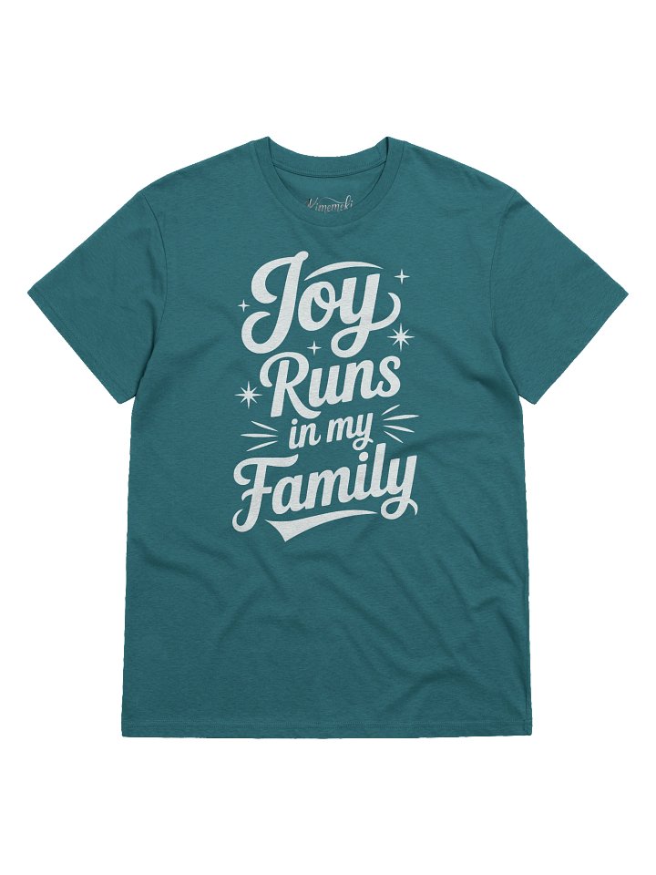 Joy Runs In My Family 100% Cotton T-shirt product image (1)