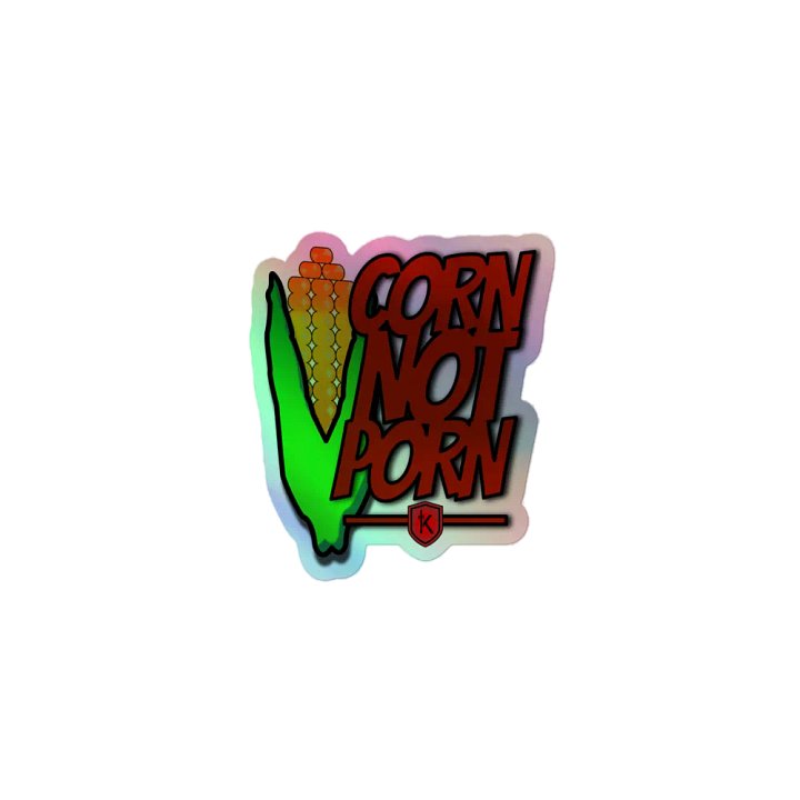 CORN NOT PORN Holographic Sticker product image (1)