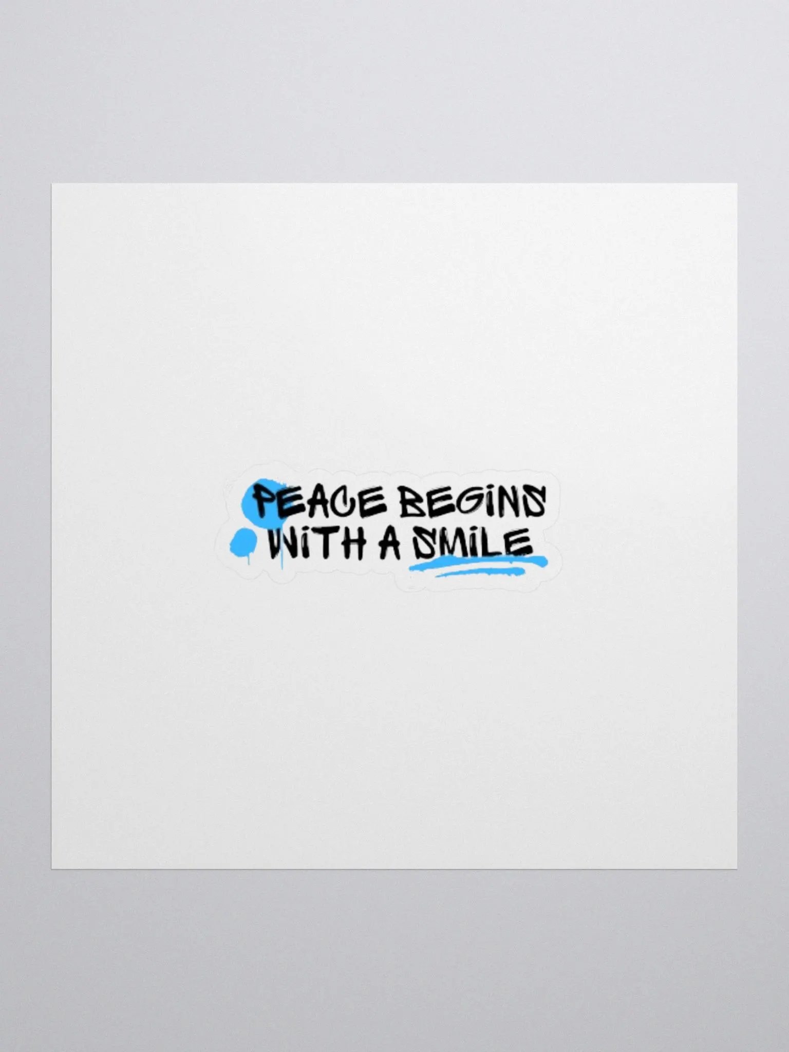 Peace Begins With A Smile: Sticker product image (1)