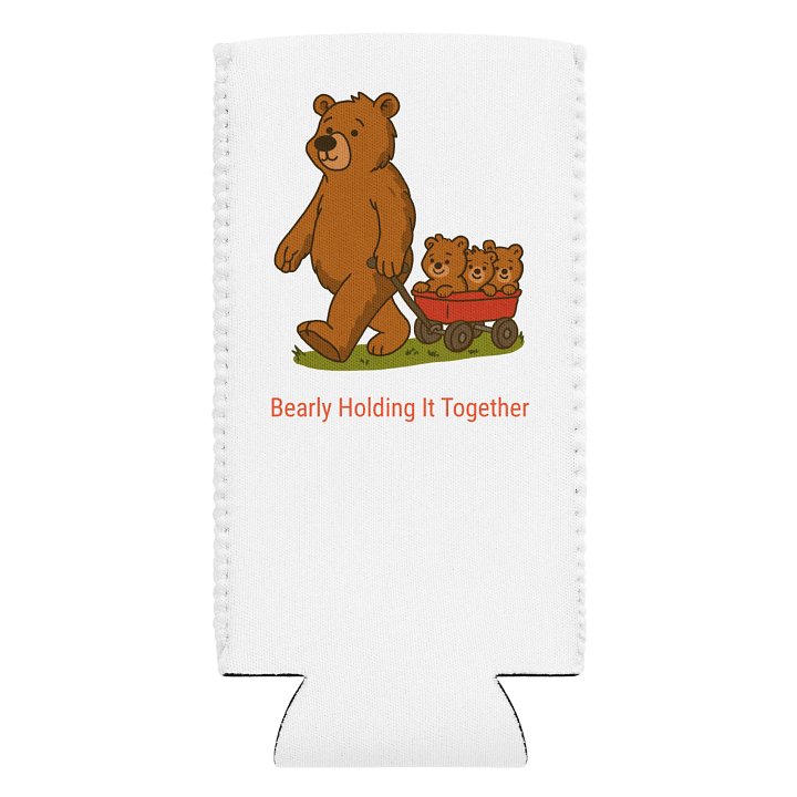 Bearly Holding It Together Can Coozie (Slim/Regular) product image (1)