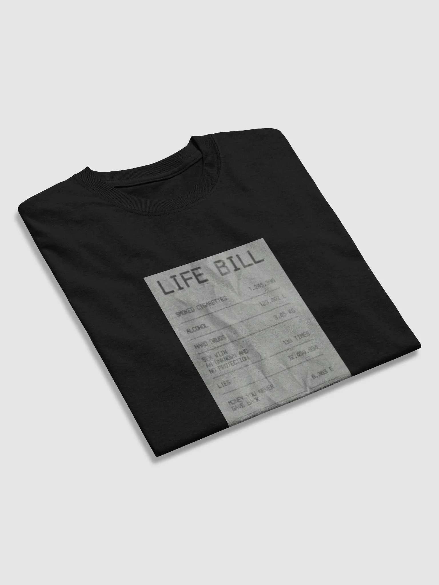 Life is a Bill T-Shirt – Bold & Fearless Design product image (3)