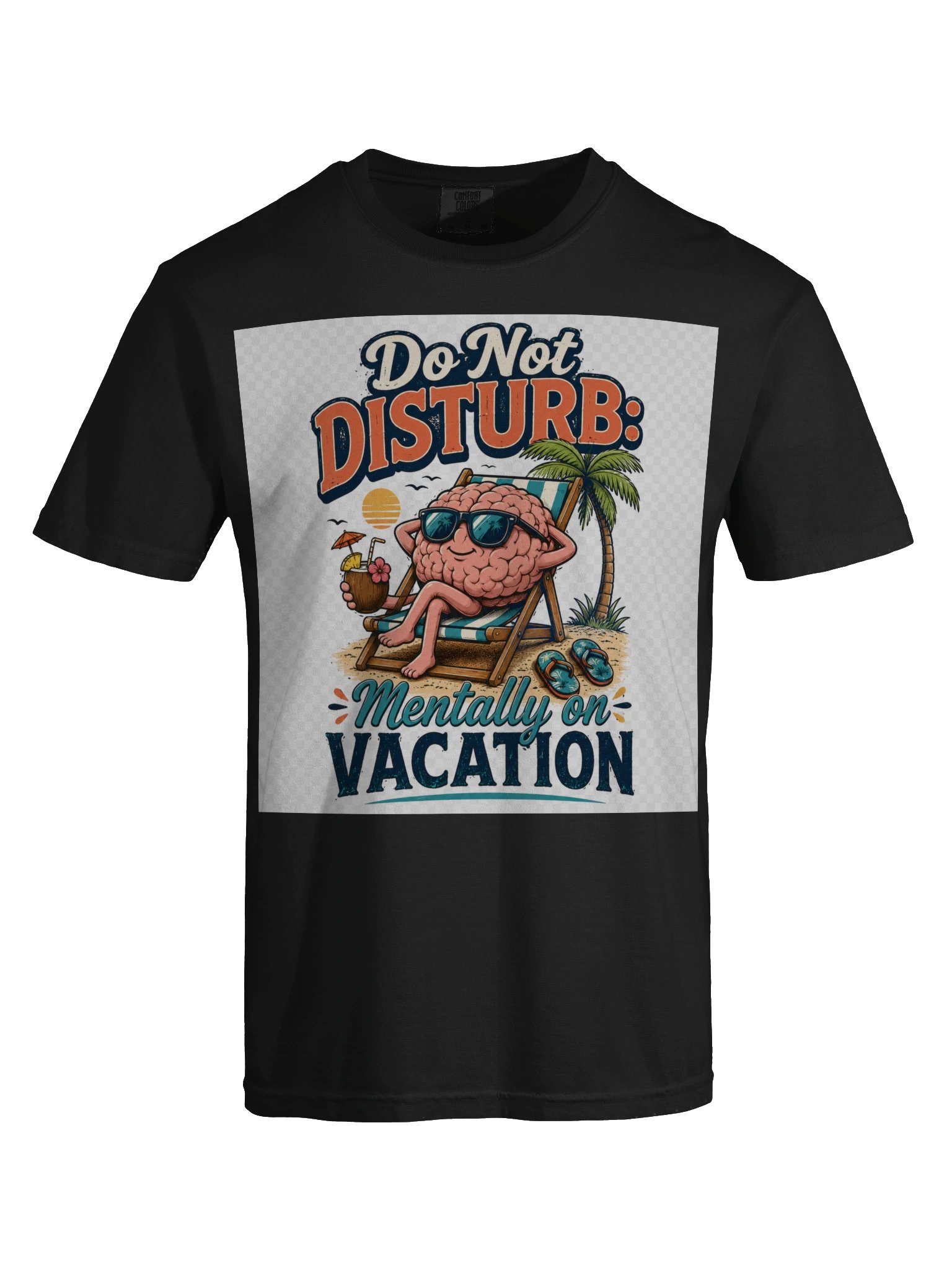Do Not Disturb: Mentally on Vacation -Do Not Disturb Mentally on Vacation Funny T-Shirt – Sarcastic Vacation product image (61)