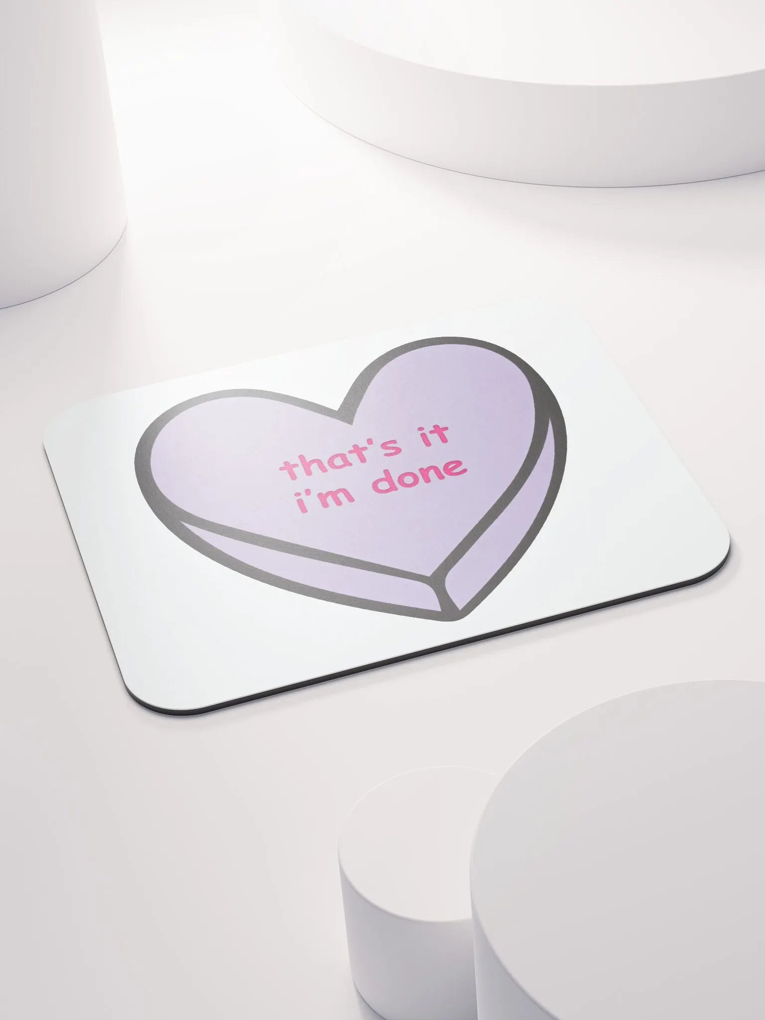 That's it - I'm done Mouse Mat product image (4)