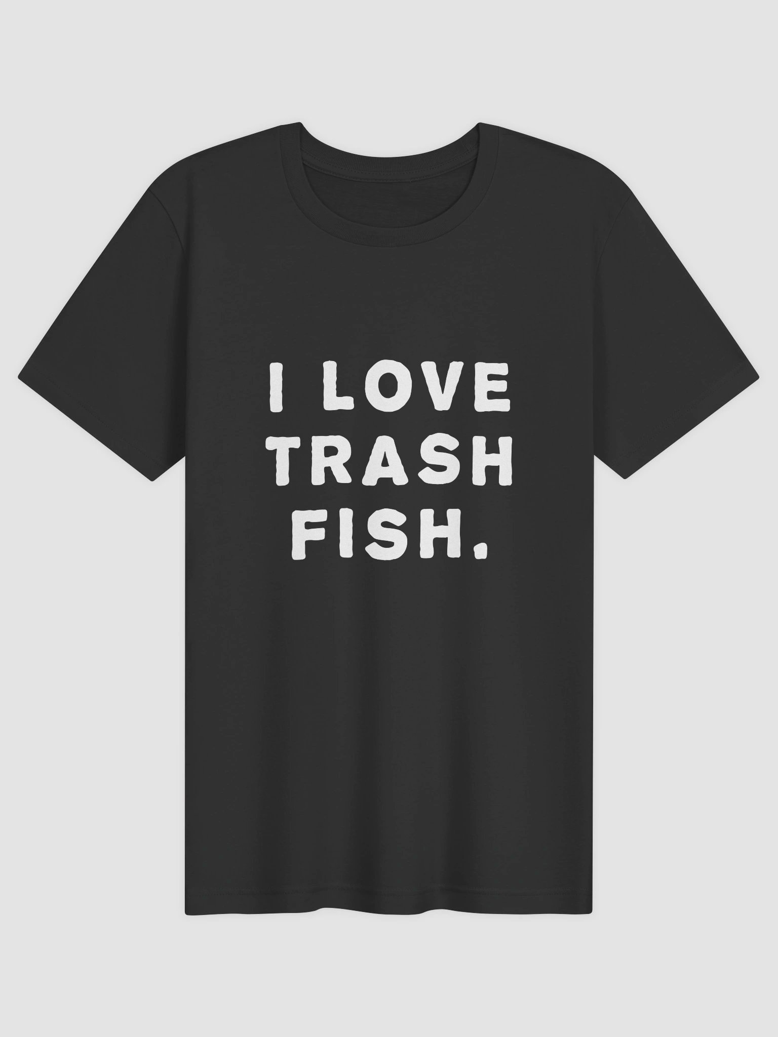 I LOVE TRASH FISH - Shirt product image (1)
